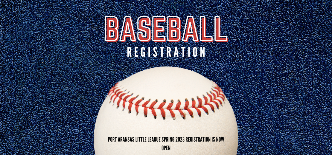 Port Aransas Little League Spring 2023 Baseball Registration